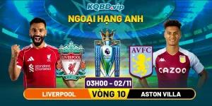 Soi-Kèo-Liverpool-Vs-Aston-Villa-3h00-02_11-Vòng-10-Ngoại-Hạng-Anh
