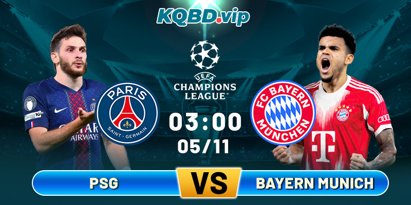 Soi Kèo PSG Vs Bayern Munich 03h00 5_11 - UEFA Champions League